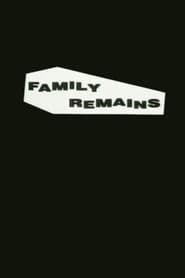 Family Remains' Poster