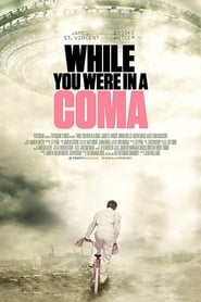 While You Were in a Coma' Poster