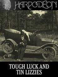 Tough Luck and Tin Lizzies' Poster