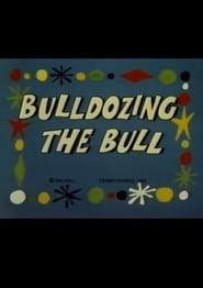 Bulldozing the Bull' Poster