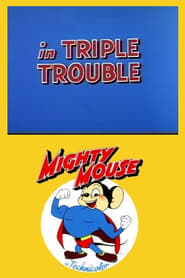 Triple Trouble' Poster