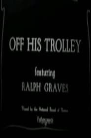 Off His Trolley' Poster