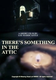 Theres Something in the Attic' Poster