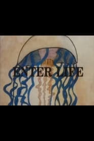 Enter Life' Poster