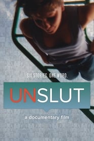 UnSlut A Documentary Film' Poster