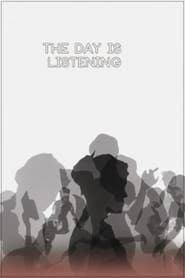 The Day Is Listening' Poster