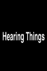 Hearing Things' Poster