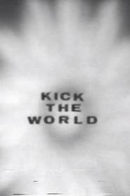 Kick the World' Poster