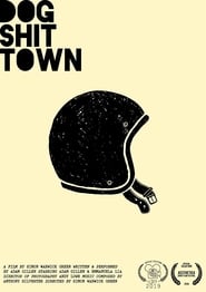 Dog Shit Town' Poster