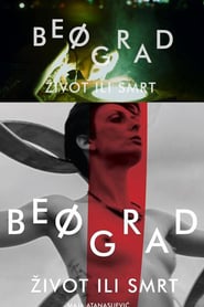 Belgrade Life or Death' Poster