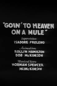 Goin to Heaven on a Mule' Poster