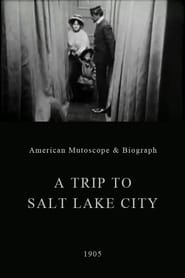 A Trip to Salt Lake City' Poster