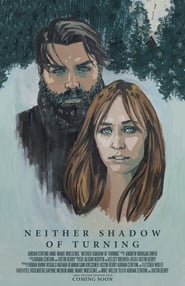 Neither Shadow of Turning' Poster