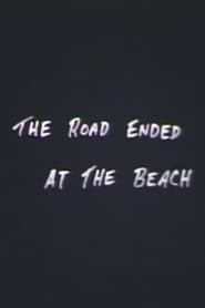 The Road Ended at the Beach' Poster