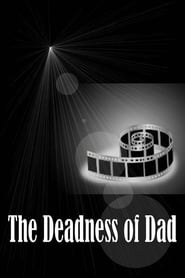 The Deadness of Dad' Poster