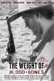 The Weight of Blood and Bones' Poster