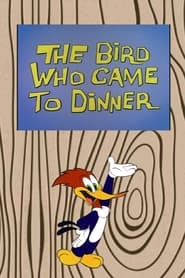 The Bird Who Came to Dinner' Poster