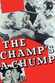 The Champs a Chump' Poster