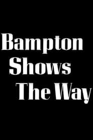 Bampton Shows the Way' Poster