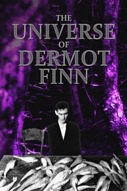 The Universe of Dermot Finn' Poster