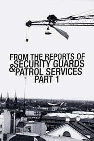 From the Reports of Security Guards  Patrol Services Part 1' Poster