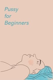 Pussy for Beginners' Poster