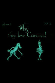 Why They Love Cavemen' Poster