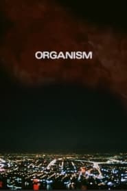 Organism' Poster