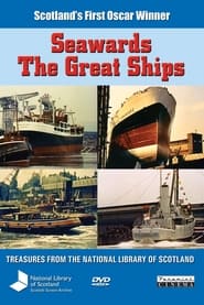 Seawards the Great Ships' Poster