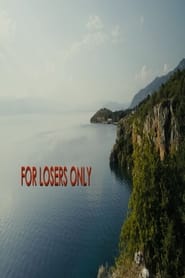 For Losers Only' Poster