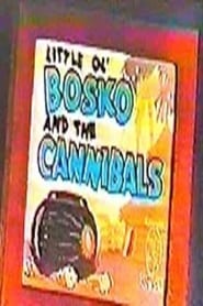 Little Ol Bosko and the Cannibals' Poster
