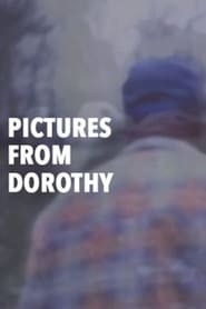 Pictures from Dorothy' Poster