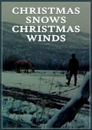 Christmas Snows Christmas Winds' Poster
