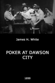 Poker at Dawson City' Poster