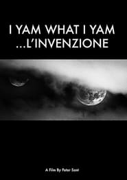 I Yam What I Yam Linvenzione' Poster