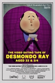 The Video Dating Tape of Desmondo Ray Aged 33 and 34' Poster