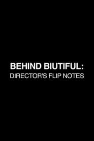 Behind Biutiful Directors Flip Notes