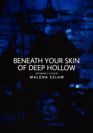 Beneath Your Skin of Deep Hollow' Poster