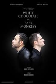 White Chocolate and Baby Monkeys' Poster