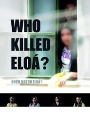 Who Killed Elo' Poster