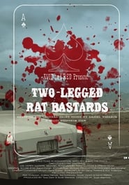 TwoLegged Rat Bastards' Poster