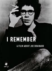 I Remember A Film About Joe Brainard' Poster