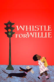 Whistle for Willie' Poster