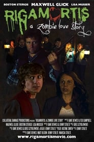 Rigamortis A Zombie Love Story