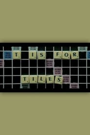 T Is for Tiles' Poster