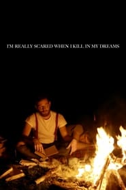 Im Really Scared When I Kill in My Dreams' Poster