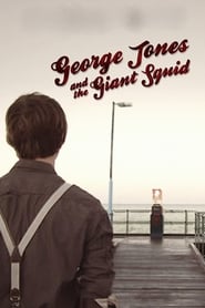George Jones and the Giant Squid' Poster