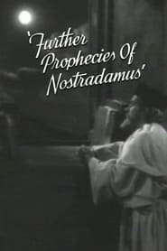 Further Prophecies of Nostradamus' Poster