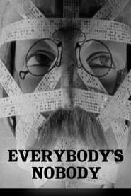 Everybodys Nobody' Poster