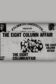 The Eight Column Affair' Poster